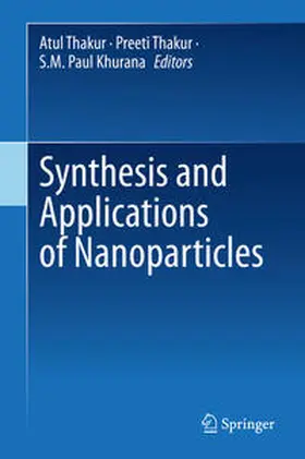 Thakur / Khurana |  Synthesis and Applications of Nanoparticles | eBook | Sack Fachmedien