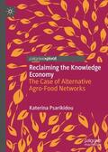 Psarikidou |  Reclaiming the Knowledge Economy | Buch |  Sack Fachmedien