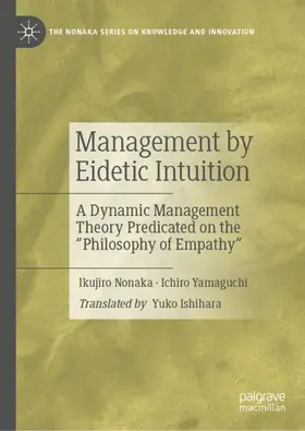 Nonaka / Yamaguchi |  Management by Eidetic Intuition | Buch |  Sack Fachmedien