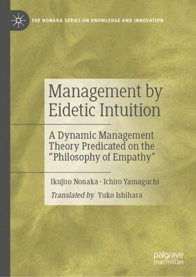 Nonaka / Yamaguchi | Management by Eidetic Intuition | Buch | 978-981-1668-50-0 | sack.de