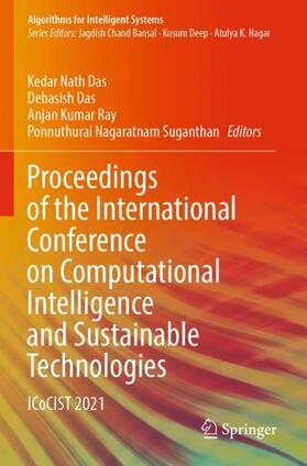 Das / Suganthan / Ray |  Proceedings of the International Conference on Computational Intelligence and Sustainable Technologies | Buch |  Sack Fachmedien
