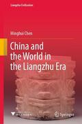 Chen |  China and the World in the Liangzhu Era | eBook | Sack Fachmedien