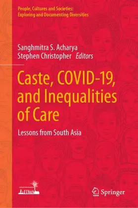Christopher / Acharya |  Caste, COVID-19, and Inequalities of Care | Buch |  Sack Fachmedien