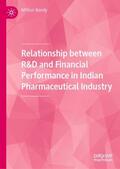 Nandy |  Relationship between R&D and Financial Performance in Indian Pharmaceutical Industry | Buch |  Sack Fachmedien