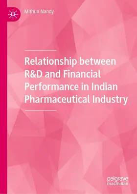 Nandy | Relationship between R&D and Financial Performance in Indian Pharmaceutical Industry | E-Book | www.sack.de