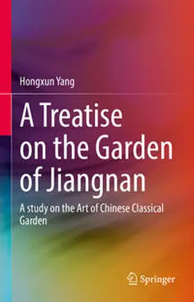 Yang | A Treatise on the Garden of Jiangnan | E-Book | www.sack.de