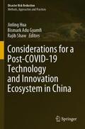 Hua / Shaw / Adu Gyamfi |  Considerations for a Post-COVID-19 Technology and Innovation Ecosystem in China | Buch |  Sack Fachmedien
