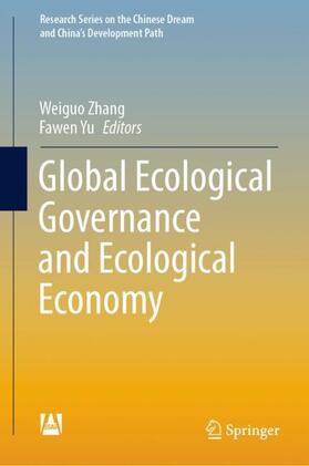 Yu / Zhang | Global Ecological Governance and Ecological Economy | Buch | 978-981-1670-24-4 | sack.de
