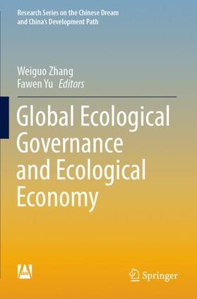 Yu / Zhang | Global Ecological Governance and Ecological Economy | Buch | 978-981-1670-27-5 | sack.de