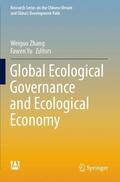 Yu / Zhang |  Global Ecological Governance and Ecological Economy | Buch |  Sack Fachmedien