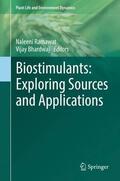 Bhardwaj / Ramawat |  Biostimulants: Exploring Sources and Applications | Buch |  Sack Fachmedien