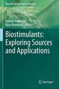 Bhardwaj / Ramawat |  Biostimulants: Exploring Sources and Applications | Buch |  Sack Fachmedien