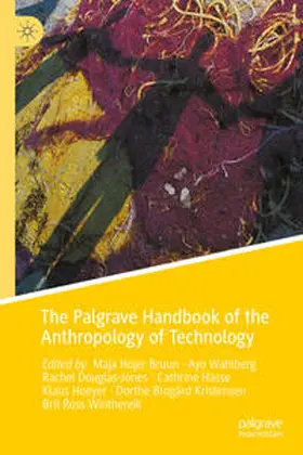 Bruun / Wahlberg / Douglas-Jones |  The Palgrave Handbook of the Anthropology of Technology | Buch |  Sack Fachmedien