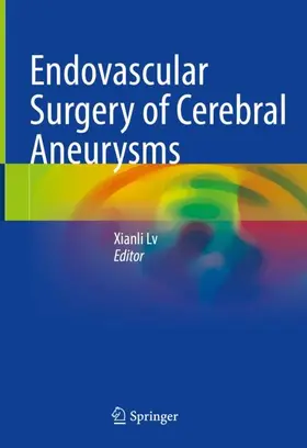 Lv | Endovascular Surgery of Cerebral Aneurysms | Buch | 978-981-16-7101-2 | www.sack.de