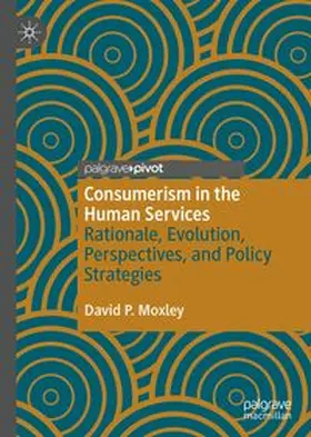 Moxley |  Consumerism in the Human Services | eBook | Sack Fachmedien