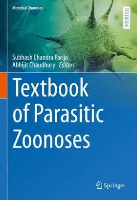 Chaudhury / Parija |  Textbook of Parasitic Zoonoses | Buch |  Sack Fachmedien