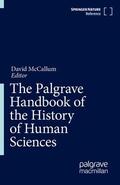 McCallum |  The Palgrave Handbook of the History of Human Sciences | Buch |  Sack Fachmedien
