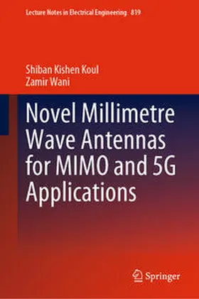 Koul / Wani | Novel Millimetre Wave Antennas for MIMO and 5G Applications | E-Book | www.sack.de