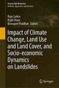 Sarkar / Shaw / Pradhan |  Impact of Climate Change, Land Use and Land Cover, and Socio-economic Dynamics on Landslides | eBook | Sack Fachmedien