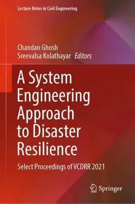 Kolathayar / Ghosh |  A System Engineering Approach to Disaster Resilience | Buch |  Sack Fachmedien