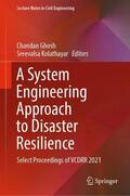 Kolathayar / Ghosh |  A System Engineering Approach to Disaster Resilience | Buch |  Sack Fachmedien
