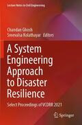 Kolathayar / Ghosh |  A System Engineering Approach to Disaster Resilience | Buch |  Sack Fachmedien