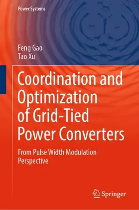 Xu / Gao |  Coordination and Optimization of Grid-Tied Power Converters | Buch |  Sack Fachmedien