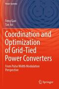 Xu / Gao |  Coordination and Optimization of Grid-Tied Power Converters | Buch |  Sack Fachmedien