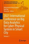 Atiquzzaman / Xu / Yen |  2021 International Conference on Big Data Analytics for Cyber-Physical System in Smart City | Buch |  Sack Fachmedien