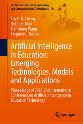 Cheng / Yu / Koul |  Artificial Intelligence in Education: Emerging Technologies, Models and Applications | Buch |  Sack Fachmedien