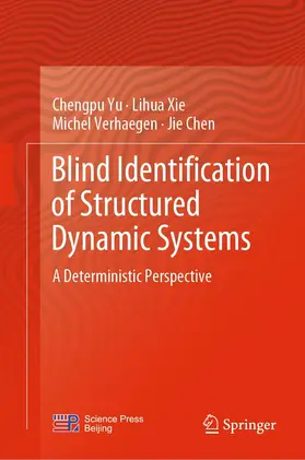 Yu / Xie / Verhaegen |  Blind Identification of Structured Dynamic Systems | eBook | Sack Fachmedien