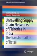 Bhandarkar / Rajeev |  Unravelling Supply Chain Networks of Fisheries in India | Buch |  Sack Fachmedien