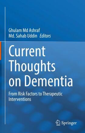 Uddin / Ashraf | Current Thoughts on Dementia | Buch | 978-981-1676-05-5 | sack.de