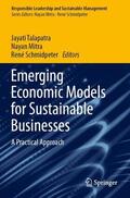 Talapatra / Schmidpeter / Mitra |  Emerging Economic Models for Sustainable Businesses | Buch |  Sack Fachmedien