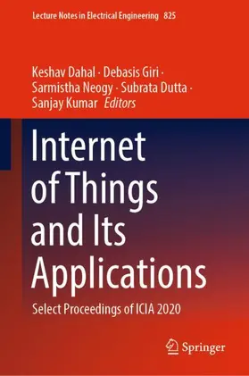 Dahal / Giri / Kumar |  Internet of Things and Its Applications | Buch |  Sack Fachmedien