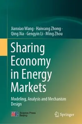 Wang / Zhong / Xia |  Sharing Economy in Energy Markets | eBook | Sack Fachmedien