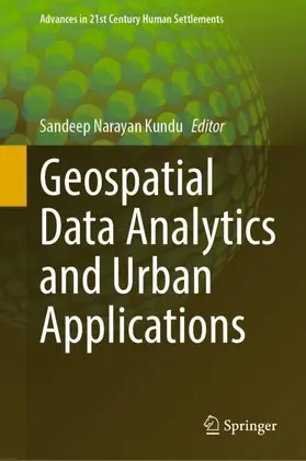 Kundu | Geospatial Data Analytics and Urban Applications | Buch | 978-981-1676-48-2 | sack.de