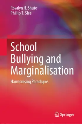 Shute / Slee |  School Bullying and Marginalisation | Buch |  Sack Fachmedien