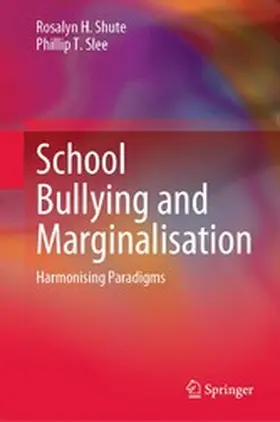 Shute / Slee |  School Bullying and Marginalisation | eBook | Sack Fachmedien