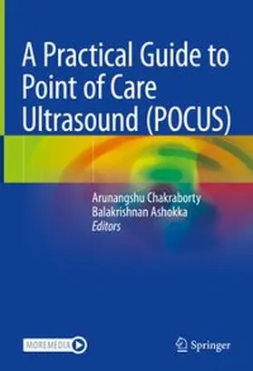 Chakraborty / Ashokka |  A Practical Guide to Point of Care Ultrasound (POCUS) | eBook | Sack Fachmedien