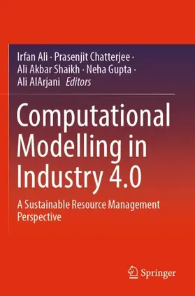 Ali / Chatterjee / AlArjani |  Computational Modelling in Industry 4.0 | Buch |  Sack Fachmedien