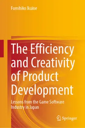 Ikuine | The Efficiency and Creativity of Product Development | E-Book | www.sack.de