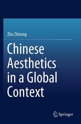 Zhu | Chinese Aesthetics in a Global Context | Buch | sack.de