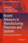 Dave / Dixit / Nedelcu |  Recent Advances in Manufacturing Processes and Systems | eBook | Sack Fachmedien