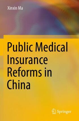 Ma | Public Medical Insurance Reforms in China | Buch | 978-981-1677-92-2 | sack.de