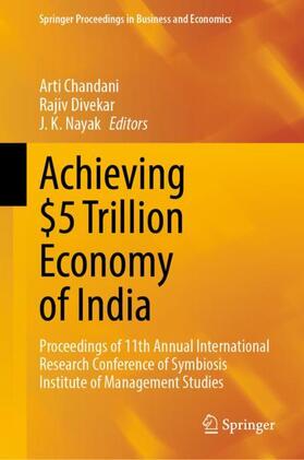 Chandani / Nayak / Divekar | Achieving $5 Trillion Economy of India | Buch | 978-981-1678-17-2 | sack.de