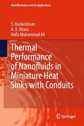 Harikrishnan / Ali / Dhass |  Thermal Performance of Nanofluids in Miniature Heat Sinks with Conduits | Buch |  Sack Fachmedien