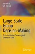 Du / Yu |  Large-Scale Group Decision-Making | Buch |  Sack Fachmedien