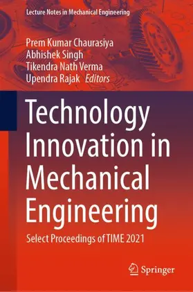 Chaurasiya / Rajak / Singh |  Technology Innovation in Mechanical Engineering | Buch |  Sack Fachmedien