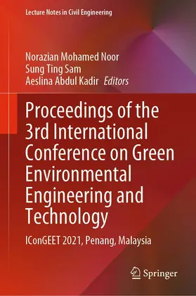 Mohamed Noor / Sam / Abdul Kadir | Proceedings of the 3rd International Conference on Green Environmental Engineering and Technology | E-Book | sack.de
